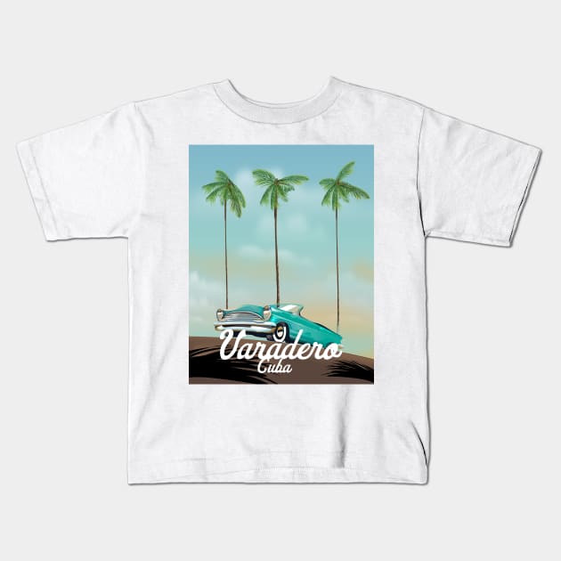 Varadero Cuba Travel poster Kids T-Shirt by nickemporium1